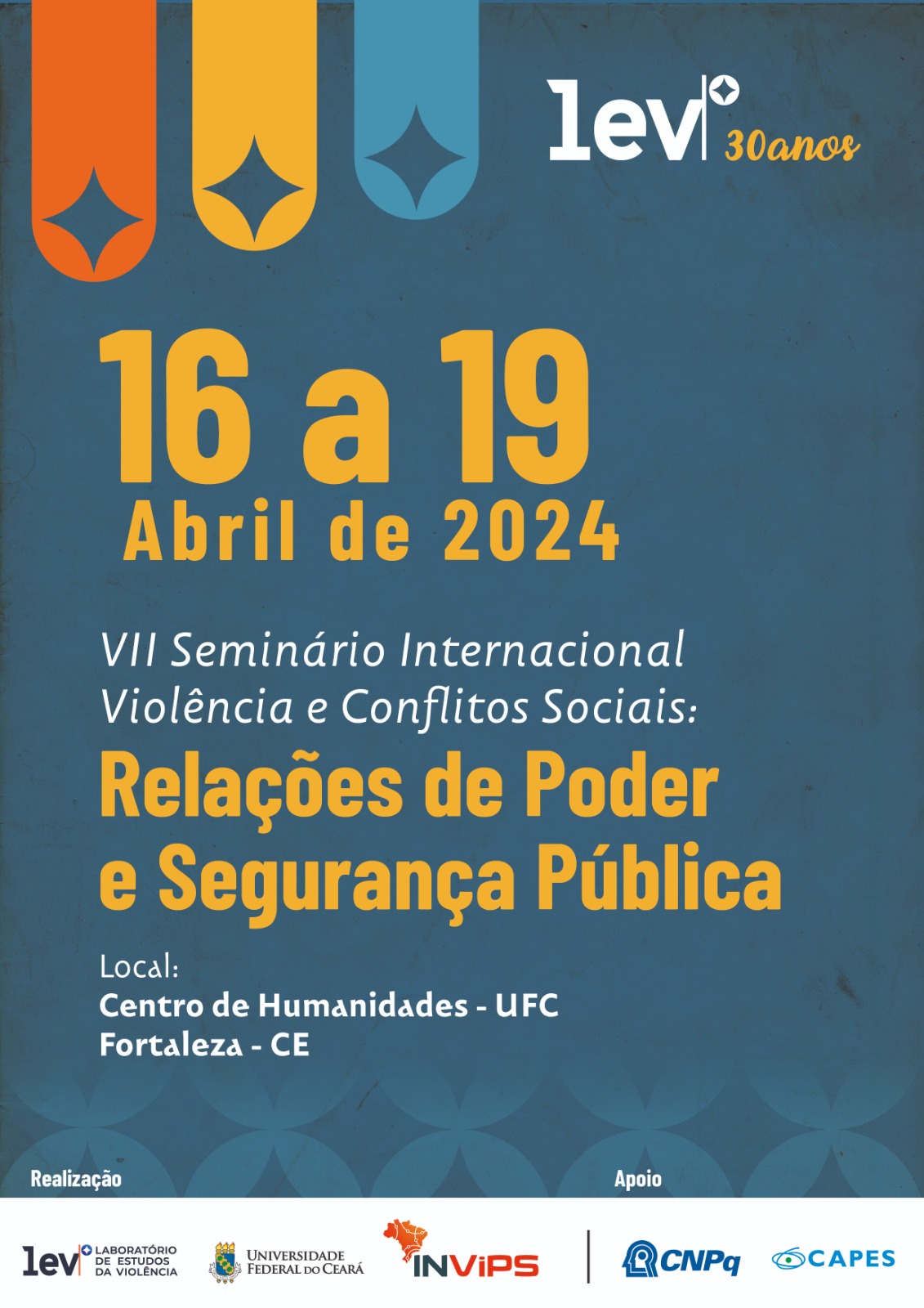 VII Seminário Internacional Violência e Conflitos Sociais: Relações de Poder e Segurança Pública.